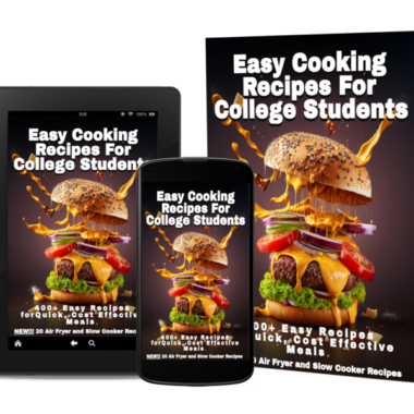 Easy Cooking Recipes For College Students: 400+ Easy Recipes For Quick Cost Effective Meals Over 400+ Recipes - Over 300 Pages