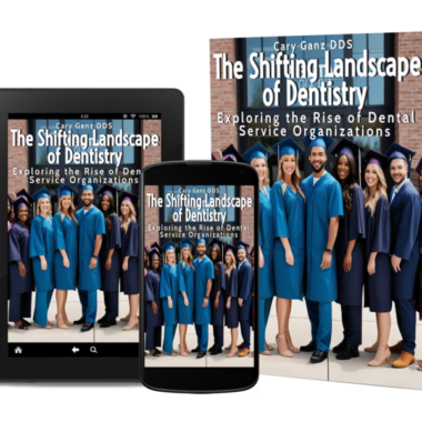 The Shifting Landscape of Dentistry: Exploring the Rise of Dental Service Organizations