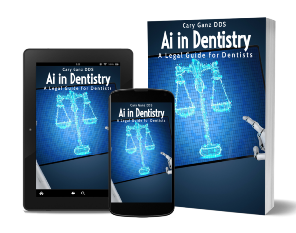 Ai in Dentistry: A Legal Guide for Dentists