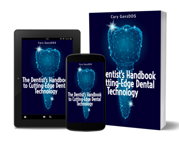 The Dentist's Handbook to Cutting-Edge Dental Technology