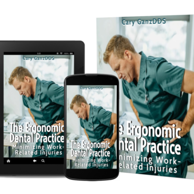 The Ergonomic Dental Practice: Minimizing Work-Related Injuries