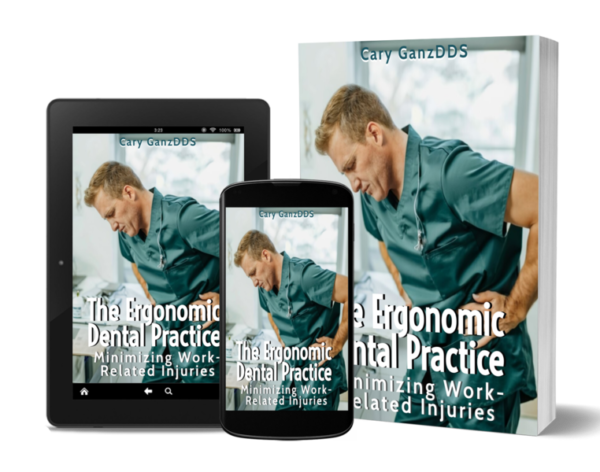 The Ergonomic Dental Practice: Minimizing Work-Related Injuries