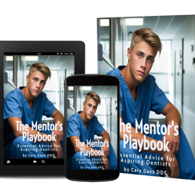 The Mentor's Playbook - Essential Advice for Aspiring Dentists