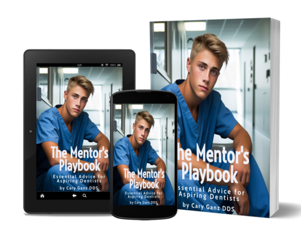 The Mentor's Playbook - Essential Advice for Aspiring Dentists